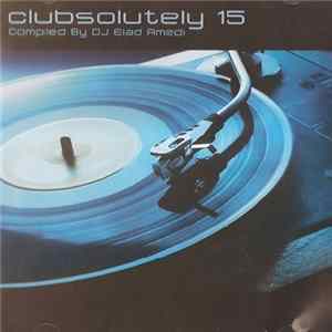 Various - Clubsolutely 15 FLAC