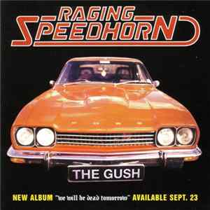 Raging Speedhorn - The Gush FLAC