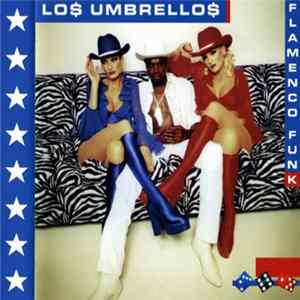 Los Umbrellos - Flamenco Funk FLAC