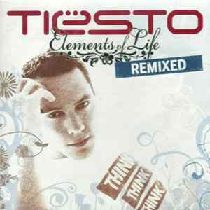 Tiësto - Elements Of Life Remixed FLAC