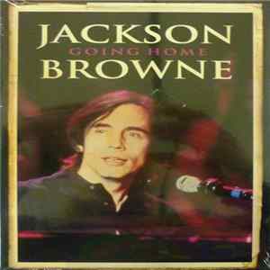 Jackson Browne - Going Home FLAC
