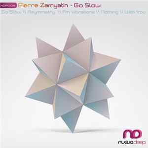 Pierre Zamyatin - Go Slow FLAC