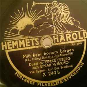 Einar Ekberg Och Einar Wærmö - Se Och Lev / Mitt Hem Bortom Bergen FLAC