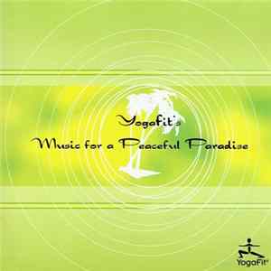Unknown Artist - Yogafit's Music For A Peaceful Paradise FLAC