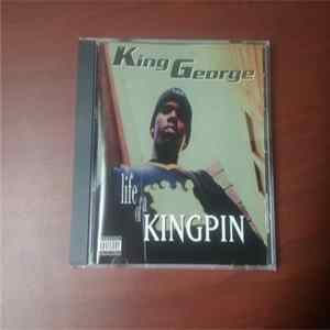 King George - Life Of A Kingpin FLAC
