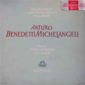 Arturo Benedetti Michelangeli, Philharmonia Orchestra, Ettore Gracis, Rachmaninov, Ravel - Rachmaninoff Concerto No. 4 In G Minor / Ravel Concerto In G Major FLAC