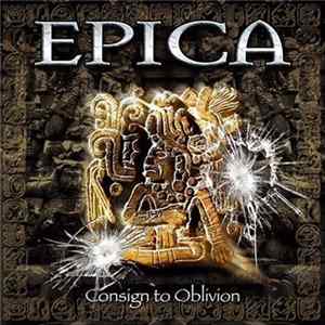 Epica - Consign To Oblivion FLAC