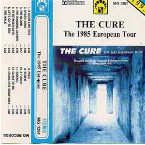 The Cure - The 1985 European Tour FLAC