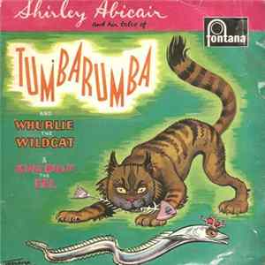 Shirley Abicair - Tumbarumba And Whurlie The Wildcat FLAC
