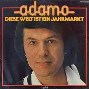 Adamo - Diese Welt Ist Ein Jahrmarkt FLAC
