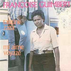 Françoise Guimbert - Tantine Zaza / Mi Aime Voyaze FLAC