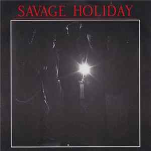 Savage Holiday - A Cruel Manifesto FLAC