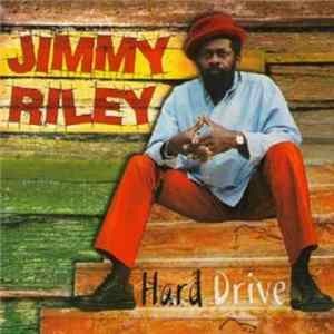 Jimmy Riley - Hard Drive FLAC
