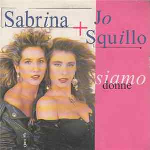 Sabrina + Jo Squillo - Siamo Donne FLAC