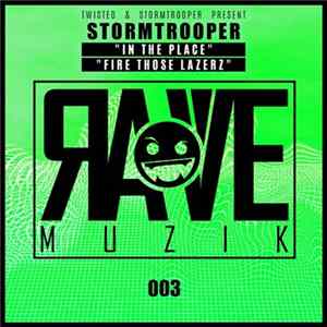 Stormtrooper - In The Place / Fire Those Lazerz FLAC