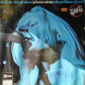 Johnny Winter - About Blues FLAC