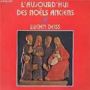Lucien Deiss - L'Aujourd' Hui Des Noëls Anciens FLAC