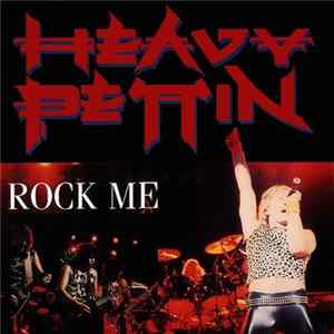 Heavy Pettin - Rock Me FLAC