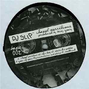 DJ Slip - Chapel Perilous FLAC