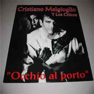 Cristiano Malgioglio Y Los Chicos - Occhio Al Porto FLAC