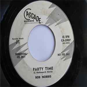 Bob Norris - Party Time / It's Not Easy To Say FLAC