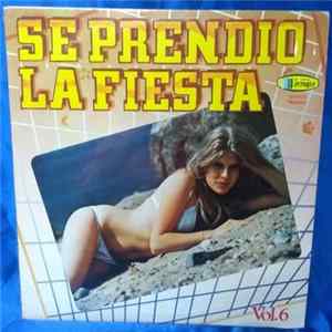 Various - Se Prendió La Fiesta Vol. 6 FLAC