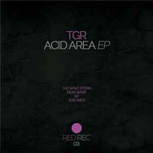 TGR - Acid Area EP FLAC