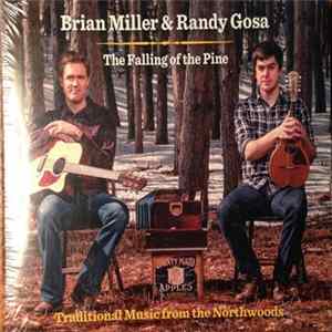 Brian Miller , Randy Gosa - The Falling Of The Pine FLAC