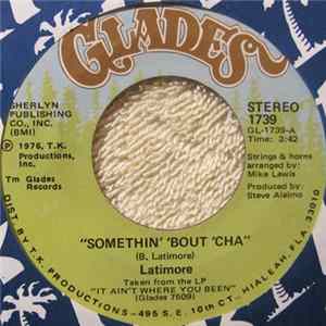 Latimore - Somethin' 'Bout 'Cha FLAC