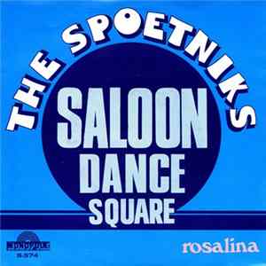 The Spoetniks - Saloon Dance Square / Rosalina FLAC