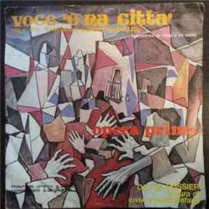 Opera Prima , Fiorella Damiani - Voce 'E Na Citta' / Guapparia FLAC