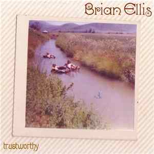 Brian Ellis - Trustworthy FLAC