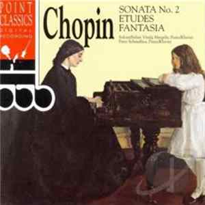 Chopin - Sonata No. 2 / Etudes / Fantasia FLAC