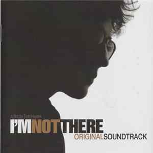 Various - I'm Not There (Original Soundtrack) FLAC