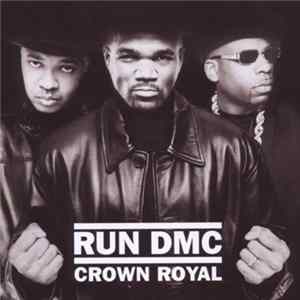 Run DMC - Crown Royal FLAC