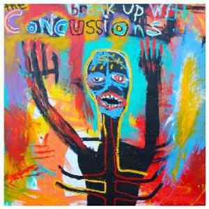 The Concussions - Break Up With The Concussions FLAC