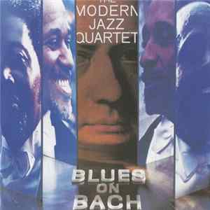 The Modern Jazz Quartet - Blues On Bach FLAC