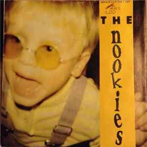 The Nookies - Whatever They Say Here's FLAC