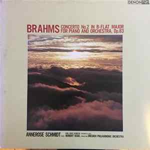 Brahms, Annerose Schmidt, Karl-Heinz Schröter, Herbert Kegel, Dresden Philhamonic Orchestra - Concerto No.2 In B-Flat Major FLAC