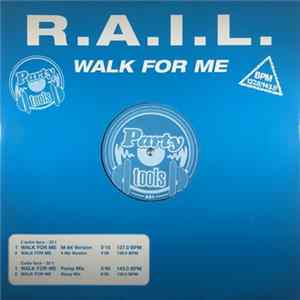 R.A.I.L. - Walk For Me FLAC