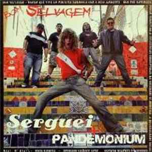 Serguei + Pandemonium - Bom Selvagem FLAC