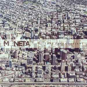Moneta - The Only Constant FLAC