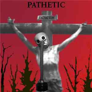 Pathetic - Salvation FLAC