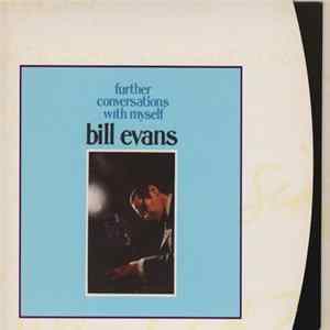 Bill Evans - Further Conversations With Myself FLAC