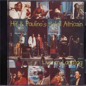 Hif & Paulino's Soleil Africain - Live Im Landtag FLAC