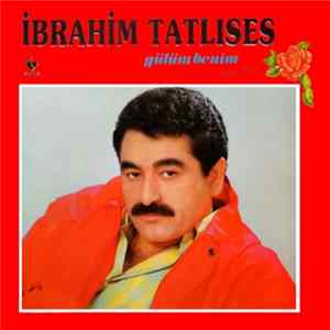İbrahim Tatlıses - Gülüm Benim / Gülümse Biraz FLAC