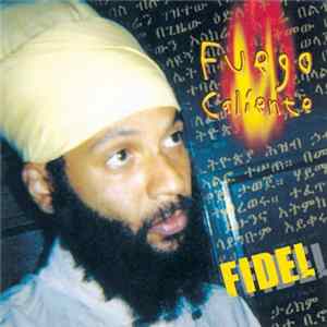 Fidel - Fuego Caliente FLAC