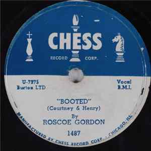Roscoe Gordon - Booted / Love You 'Til The Day I Die FLAC