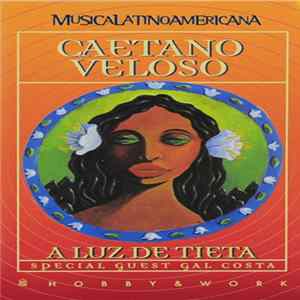 Caetano Veloso - A Luz De Tieta FLAC