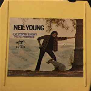 Neil Young With Crazy Horse - Everybody Knows This Is Nowhere FLAC